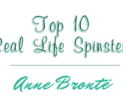 Anne Brontë - Top 10 Real-Life Spinsters