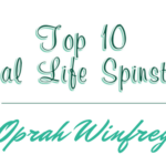 Top 10 Spinsters - Oprah Winfrey