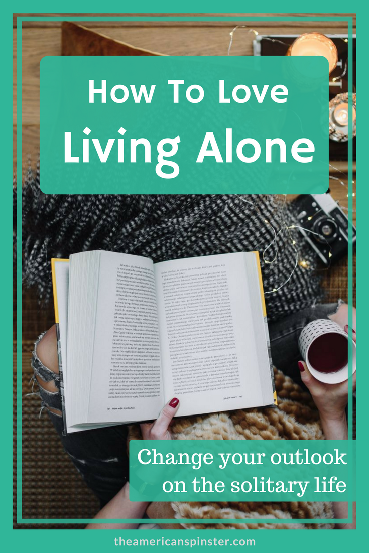 How to Love Living Alone | The American Spinster