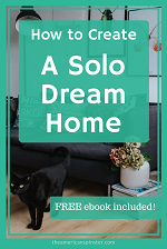 How to Create a Solo Dream Home | The American Spinster