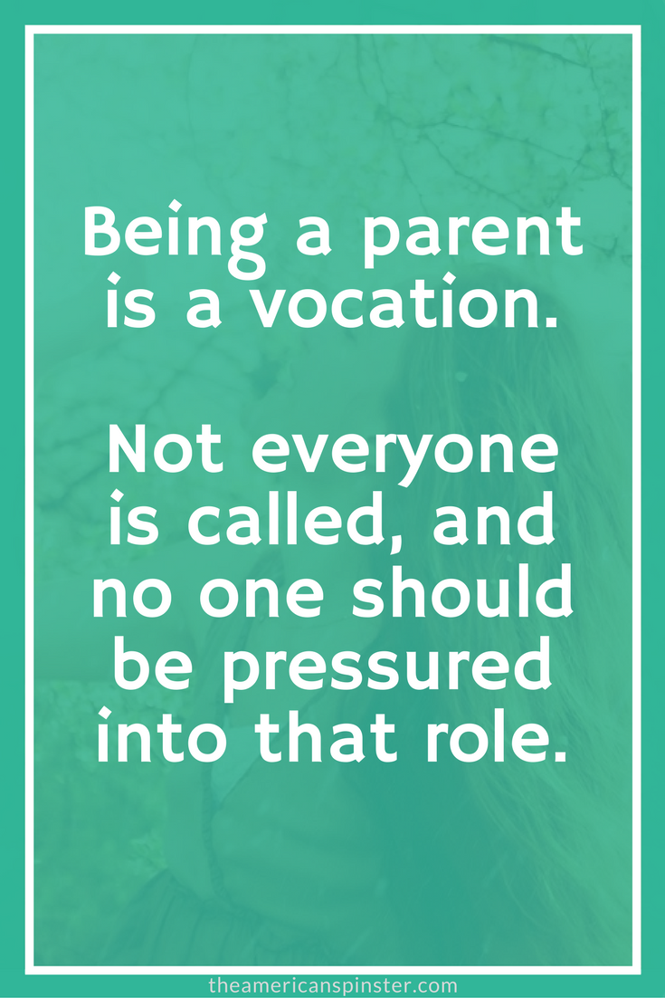 Parenting Is a Vocation | The American Spinster