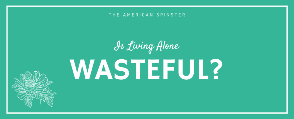 Is Living Alone Wasteful