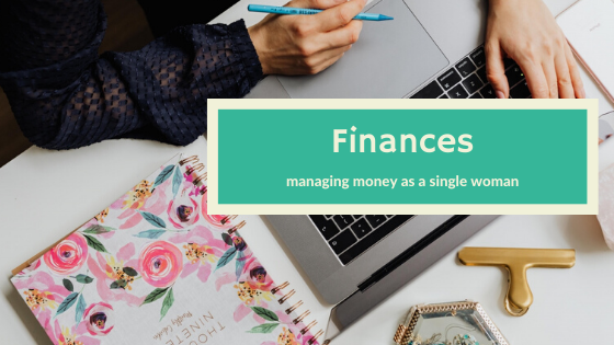 Taking care of your finances as a single woman