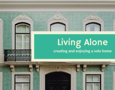 How to love living alone as a single woman