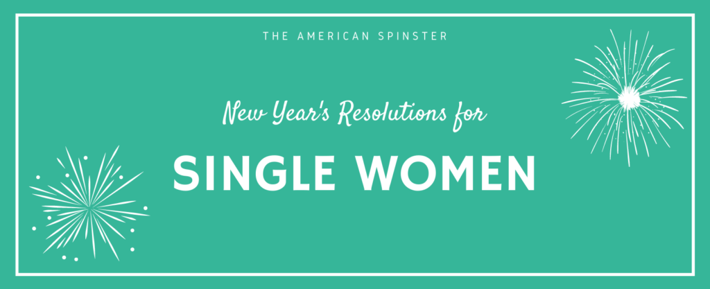 New Years Resolutions for Single Women