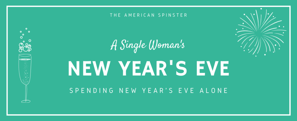 A Single Woman's New Year's Even